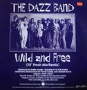 12'' - The Dazz Band - Wild And Free / Last Chance For Love