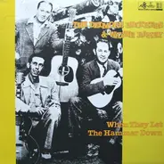 The Delmore Brothers & Wayne Raney - When They Let The Hammer Down