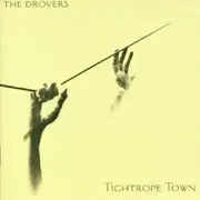 CD - The Drovers - Tightrope Town