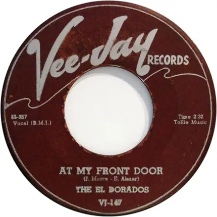 The El Dorados - At My Front Door / What's Buggin' You Baby