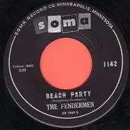 The Fendermen - Don't You Just Know It / Beach Party