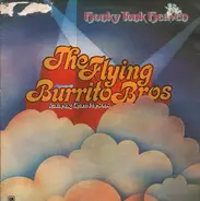 The Flying Burrito Bros Featuring Gram Parsons - Honky Tonk Heaven