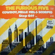 The Furious Five Featuring Cowboy , Melle Mel & Scorpio - Step Off