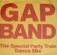 The Gap Band - Party Train (The Special Party Train Dance Mix)