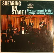 LP - The George Shearing Quintet - Shearing On Stage!