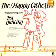 LP - The Happy Orchestra Featuring Russ Carlyle - Tea Dancing