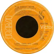 The Hardy Boys - Love And Let Love / Sink Or Swim