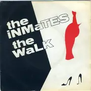 The Inmates - The Walk