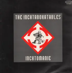 The Inchtabokatables - Inchtomanie