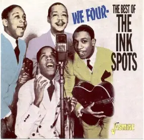 The Ink Spots - We Four - The Best Of The Ink Spots