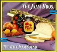 The Jaam Bros. - The Jelly Jaam Sound
