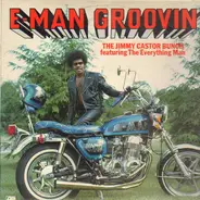 The Jimmy Castor Bunch, The Everything Man - E-Man Groovin'