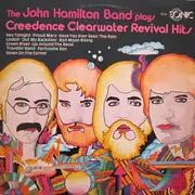 LP - The John Hamilton Band - Plays Creedence Clearwater Revival Hits