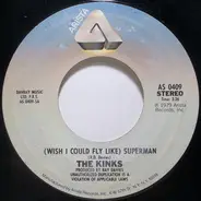 The Kinks - (Wish I Could Fly Like) Superman