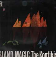 The Kontikis - Island Magic