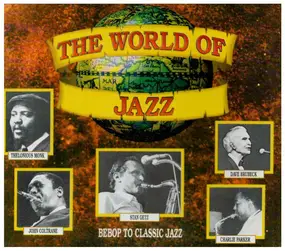 Thelonious Monk - The World Of Jazz - Bepop To Classic Jazz