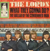 7'' - The Lords - What They Gonna Do?