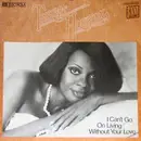 7inch Vinyl Single - Thelma Houston - I Can't Go On Living Without Your Love