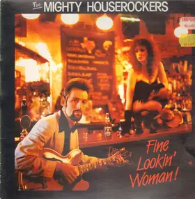 The Mighty Houserockers - Fine Lookin' Woman!