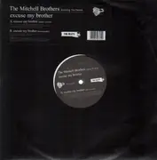 12'' - The Mitchell Brothers - Excuse My Brother