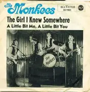 7'' - The Monkees - The Girl I Knew Somewhere / A Little Bit Me, A Little Bit You