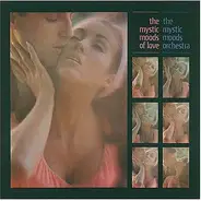 The Mystic Moods Orchestra - The Mystic Moods of Love