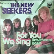 7'' - The New Seekers - For You We Sing