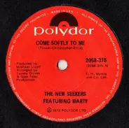The New Seekers Featuring Marty Kristian - Come Softly To Me