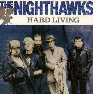 The Nighthawks - Hard Living