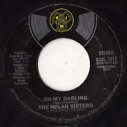 The Nolans - Oh My Darling