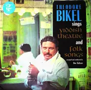 LP - Theodore Bikel - Sings Yiddish Theatre And Folk Songs