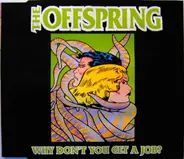 The Offspring - Why Don't You Get A Job?