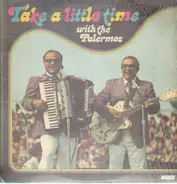 The Palermos - Take a little time with the Palermos