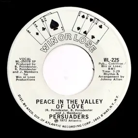 The Persuaders - Peace In The Valley Of Love