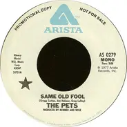 The Pets - Same Old Fool