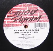 The Presta Project - The Foreplay EP