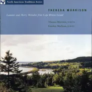 Theresa Morrison - Laments And Merry Melodies From Cape Breton Island