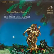Robert Shaw Chorale, RCA Victor Symphony Orchestra & Organ - The Many Moods of Christmas