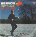 7'' - The Rumour - Frozen Years