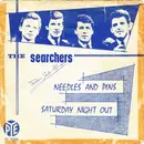 7'' - The Searchers - Needles And Pins / Saturday Night Out - Push-Out Centre