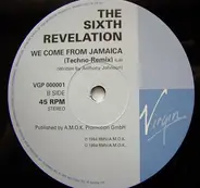 The Sixth Revelation - We Come From Jamaica