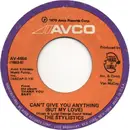 7'' - The Stylistics - Can't Give You Anything (But My Love)