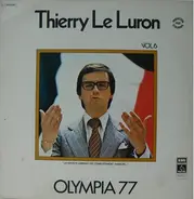 Thierry Le Luron - Vol.6 - Olympia 77