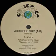 12inch Vinyl Single - Think Twice - Alcoholic Blues