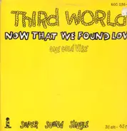 Third World / Denroy Morgan - Now That We Found Love