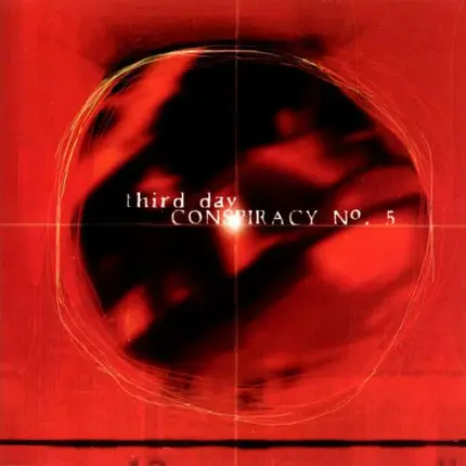 Third Day - Conspiracy No.5