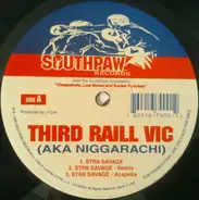 Third Raill Vic / The Whoridas - Str8 Savage / Get Lifted