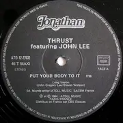 12inch Vinyl Single - Thrust Featuring John Lee - Put Your Body To It