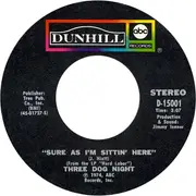 7inch Vinyl Single - Three Dog Night - Sure As I'm Sittin' Here