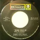 7'' - Three Dog Night - Mama Told Me (Not To Come)